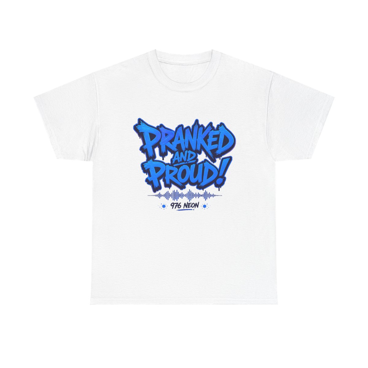 Neon "Pranked and Proud!" Unisex Tee - Official t-shirts merchandise
