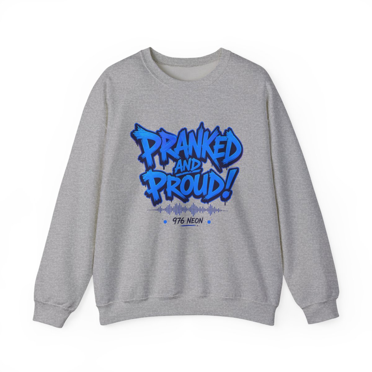 Neon "Pranked and Proud!" Crewneck - Official sweatshirts merchandise