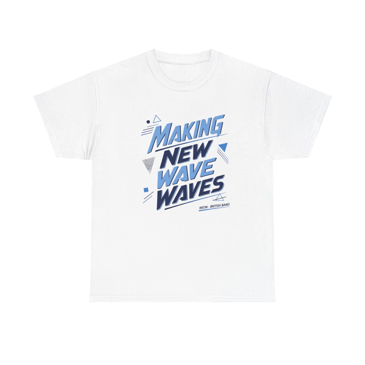 Neon "Making New Wave Waves" Unisex Tee - Official t-shirts merchandise