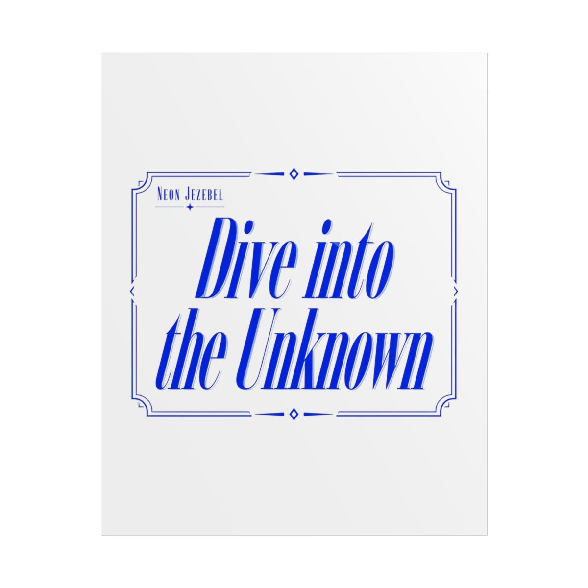 Neon "Dive into the Unknown" Poster - Official posters merchandise